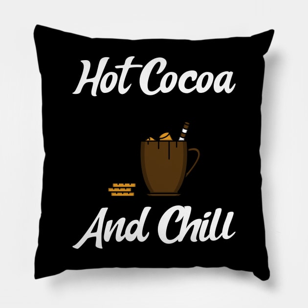 Hot Cocoa and chill Pillow by DoubleJs Designs