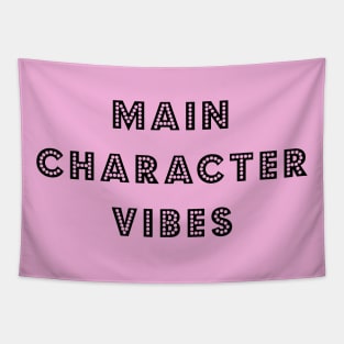 Main Character Vibes Tapestry