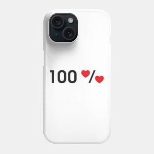 100 % love Phone Case