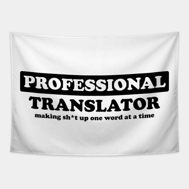 Professional Translator - Humor Tapestry by albinochicken