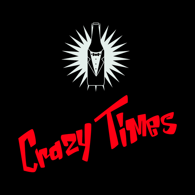 Crazy Times by MangoJonesLife