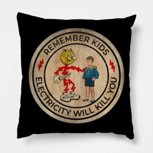 Electricity Will Kill You Kids Vintage Style - Exclusive Pillow