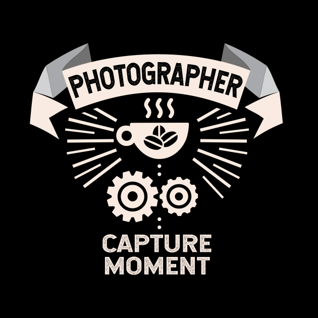 Photographer Coffee Capture Moment by ThyShirtProject - Affiliate