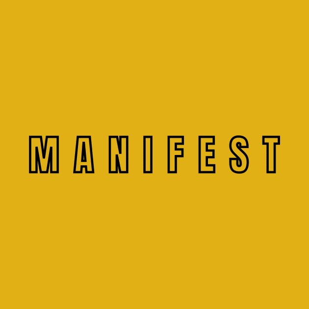 MANIFEST by The Soul Traveler