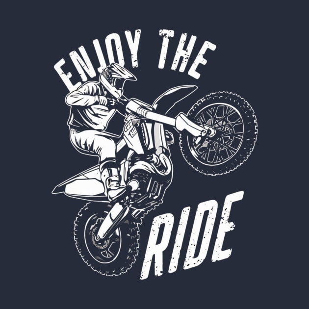 Enjoy The Ride by WolfeTEES