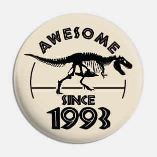 Awesome Since 1993 Pin