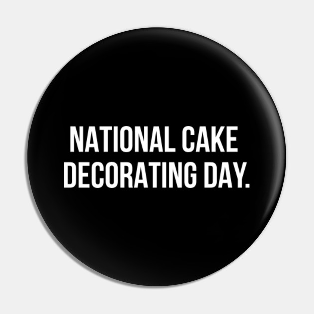 The 10th Month National Cake Decorating Day The Holidays Of