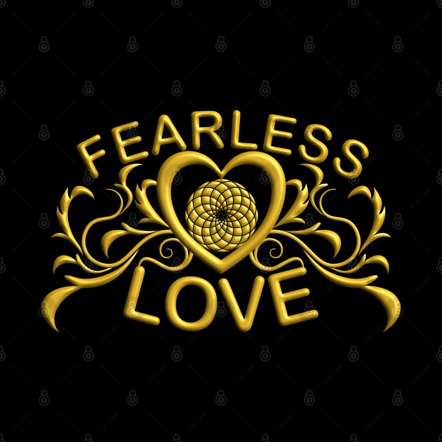 Fearless Love Gold Series 1 by inspiration4awakening