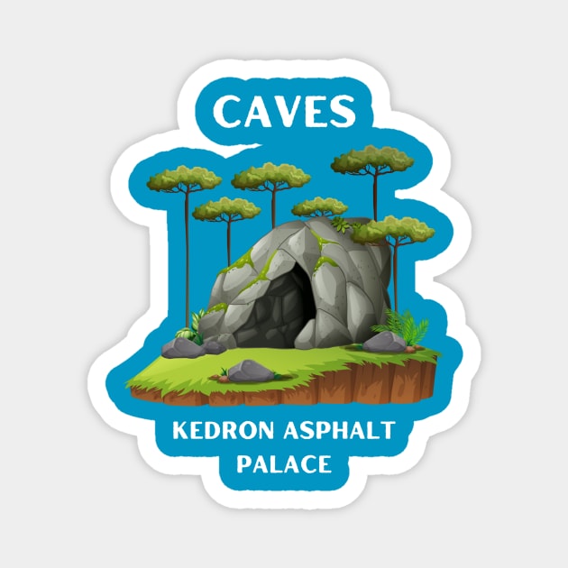 Caves Magnet by Kedron Asphalt Palace