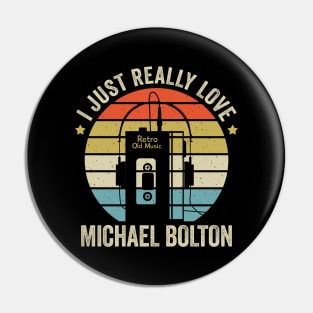 I Just Really Love Bolton Retro Old Music Style Pin