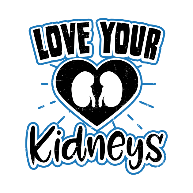 Dialysis Nurse Shirt | Love Your Kidney Gift by Gawkclothing