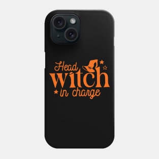 Head Witch in Charge Phone Case