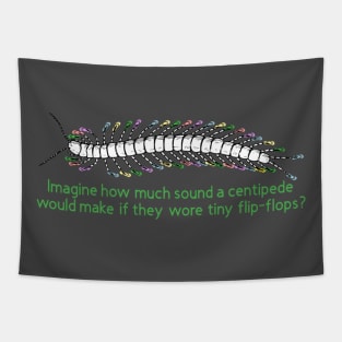 Centipede Flip-Flops Tapestry