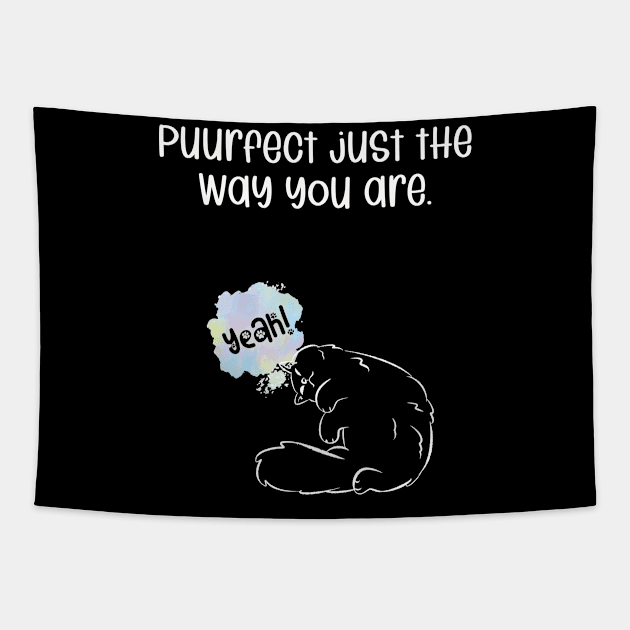 Puurfect just the way you are. Tapestry by kooicat