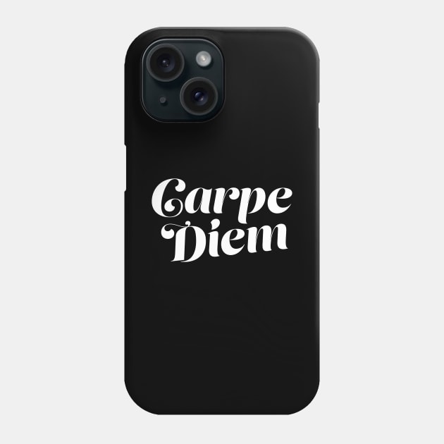 Carpe Diem! Phone Case by Marriage Kids and Money