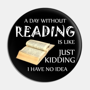 A day without reading is like Pin