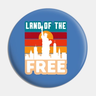 4th July Land of the Free Pin