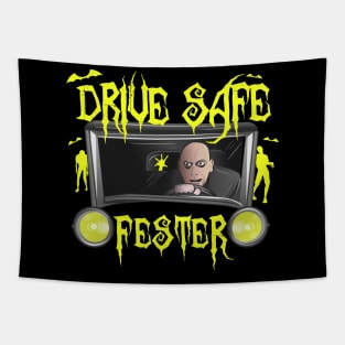 Drive Safe Uncle Fester Tapestry