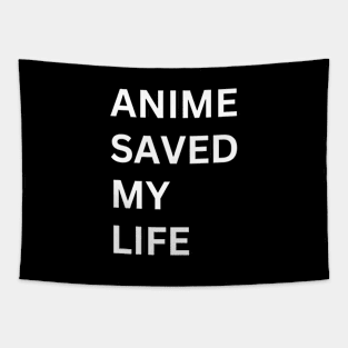 ANIME SAVED MY LIFE! Tapestry