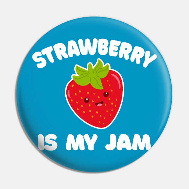 Strawberry Is My Jam // Funny Jelly Strawberry Lover Pin by DankFutura