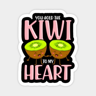 You Hold The Kiwi To My Heart Adorable Kiwis Pun Magnet