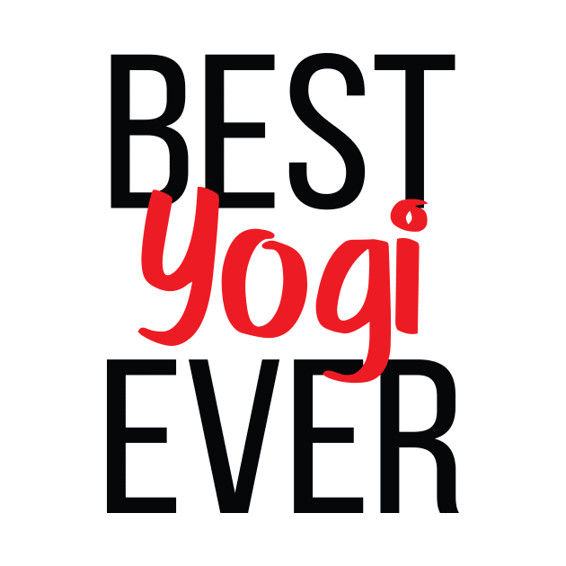 Best Yogi Ever by ProjectX23Red