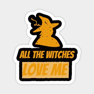 Witches love me Magnet