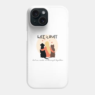 Be Pawsitive Phone Case