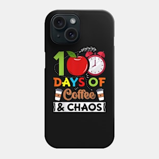 100th Day School Costume Teacher 100 Days Of Coffee & Chaos Phone Case