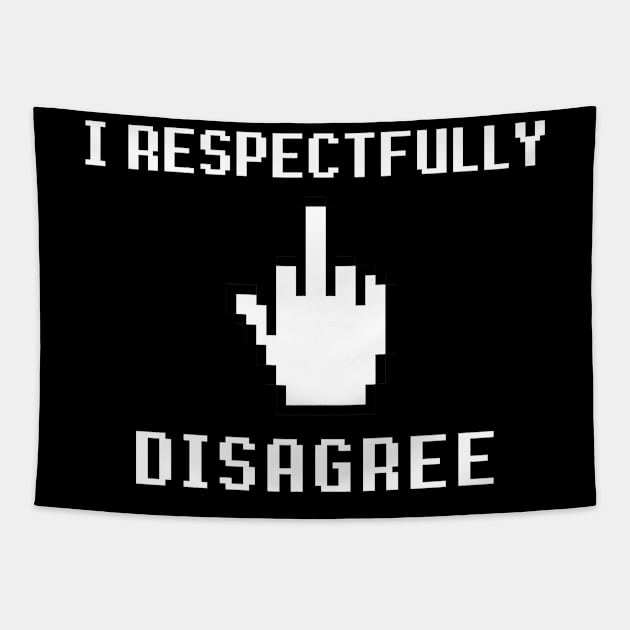 I respectfully disagree - Pixelated middle finger Tapestry by Try It