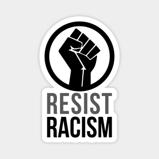 Resist Racism Shirt Magnet