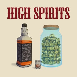 HIGH SPIRITS- Alcohol and Weed T-Shirt