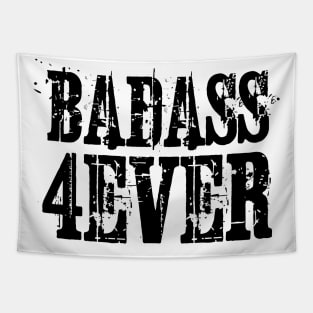 badass forever Tapestry