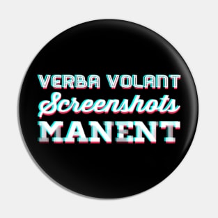 Verba volant: screenshots manent Pin