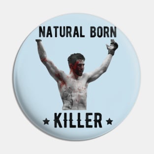 Carlos Condit Natural Born Killer Pin