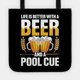 Life is Better wth a Beer and a Pool Cue Tote