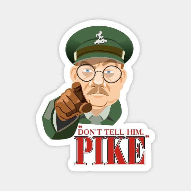 Dad's Army Don't Tell Him, Pike Magnet by Nik Afia designs