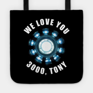 We Love You 3000, Tony. Tote