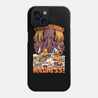 Cthulhu's Thanksgiving Feast - Lovecraftian Madness Phone Case