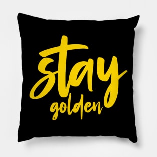 Stay Golden Pillow