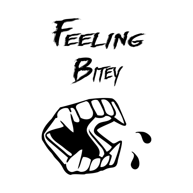 Feeling Bitey by KkiloTRE