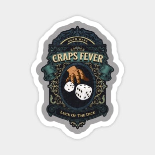 Craps Fever- Luck of the Dice Magnet