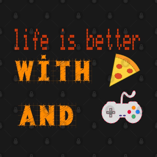 life is better with pizza and gaming by jaml-12