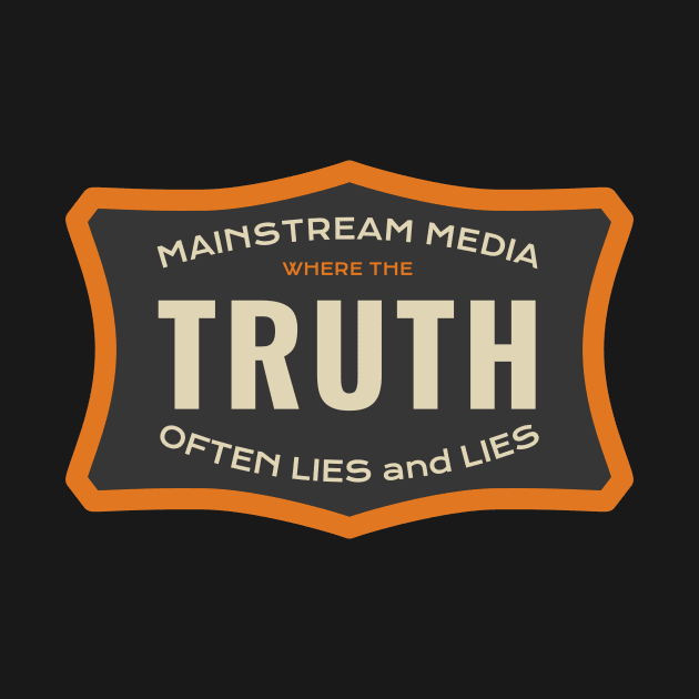 Mainstream Media - Where the Truth Often Lies by numpdog