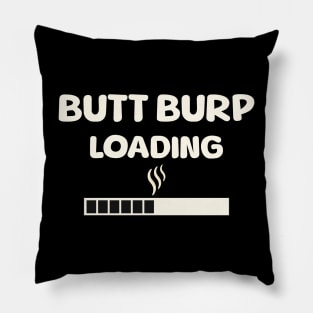 Funny Fart Humor Flatulence Butt Burp Loading Gag Novelty Pillow