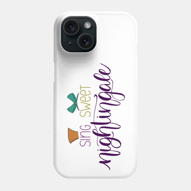 Sing Sweet Nightingale Stepsisters Phone Case by janiejanedesign