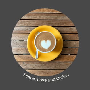 Peace Love and Coffee T-Shirt