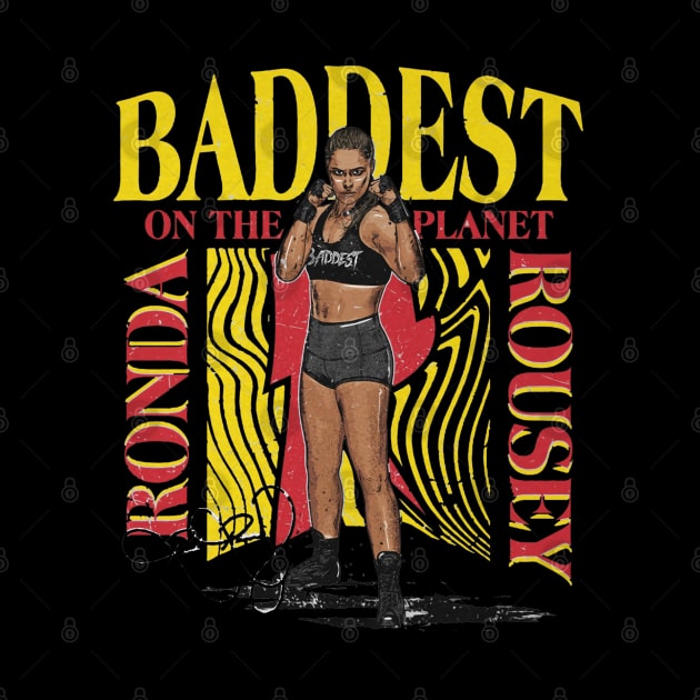 Ronda Rousey Baddest On The Planet by MunMun_Design