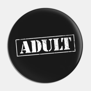 ADULT Pin