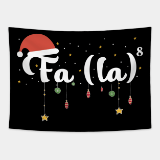 Fa la la 8 - Christmas Funny Tapestry